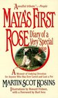 Maya's First Rose Diary of a Very Special Love