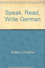 Speak Read Write German