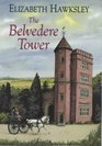 The Belvedere Tower