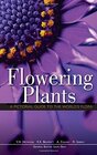 Flowering Plants A Pictorial Guide to the World's Flora