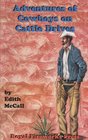 Aventures of Cowboys on Cattle Drives