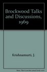 Brockwood Talks and Discussions 1969