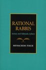 Rational Rabbis Science and Talmudic Culture