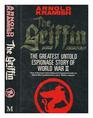The Griffin  The Greatest Untold Espoinage Story of World War II