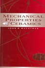 Mechanical Properties of Ceramics