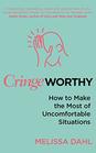 Cringeworthy: How to Make the Most of Uncomfortable Situations