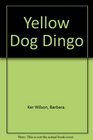 Yellow Dog Dingo