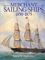 Merchant Sail Ships 18501875