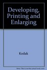 Developing Printing and Enlarging