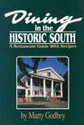 Dining in the Historic South A Restaurant Guide With Recipes