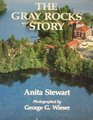 Gray Rocks Story