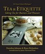 Tea  Etiquette Taking Tea for Business and Pleasure