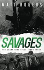 Savages A Jason King Thriller