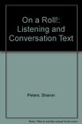 On a Roll A Conversation and Listening Text