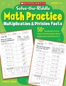 SolvetheRiddle Math Practice Multiplication  Division Facts 50 Reproducible Activity Sheets That Help Students Master Multiplication and Division Facts