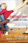 Partnership Parenting How Men and Women Parent DifferentlyWhy It Helps Your Kids and Can Strengthen Your Marriage