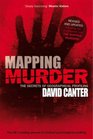 Mapping Murder The Secrets of Geographical Profiling