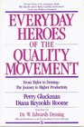Everyday Heroes of the Quality Movement From Taylor to DemingThe Journey to Higher Productivity
