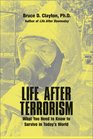 Life After Terrorism  What You Need to Know to Survive in Today's World