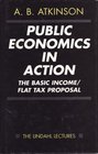 Public Economics in Action The Basic Income/Flat Tax Proposal