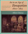 A Social History of Modern Art Volume 2  Art in an Age of Bonapartism 18001815