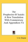 The Prophecies Of Isaiah A New Translation With Commentary And Appendices V2
