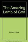 The amazing lamb of God Bedtime stories to be read to children