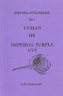 Tyrian or Imperial Purple Dye The Mystery of Imperial Purple Dye