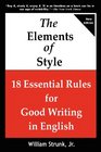 THE ELEMENTS OF STYLE 18 Essential Rules for Good Writing in English