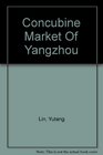 Concubine Market Of Yangzhou
