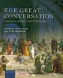 The Great Conversation A Historical Introduction to Philosophy