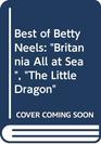 Britannia All at Sea / The Little Dragon (Best of Betty Neels)
