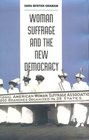 Woman Suffrage and the New Democracy