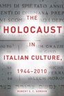 The Holocaust in Italian Culture 19442010