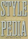 Stylepedia A Guide to Graphic Design Mannerisms Quirks and Conceits