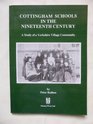 Cottingham Schools in the Nineteenth Century A Study of a Yorkshire Village Community