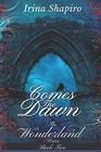 Comes The Dawn (The Wonderland Series: Book 5)