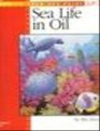 Sea Life in Oil