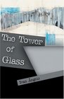 The Tower of Glass