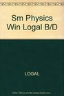 Sm Physics Win Logal B/D