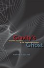 Gravity's Ghost Scientific Discovery in the Twentyfirst Century