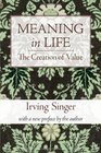 Meaning in Life Volume 1 The Creation of Value