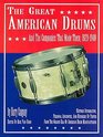 The Great American Drums and the Companies That Made Them, 1920-1969