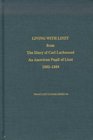 Living With Liszt From the Diary of Carl Lachmund and American Pupil of Liszt 18821884