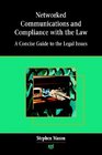 Networked Communications and Compliance With the Law