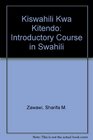 Kiswahili kwa kitendo An introductory course
