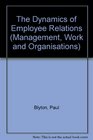 The Dynamics of Employee Relations