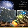 Creating CityCenter WorldClass Architecture and the New Las Vegas