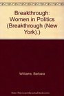Breakthrough Women in Politics