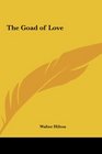 The Goad of Love